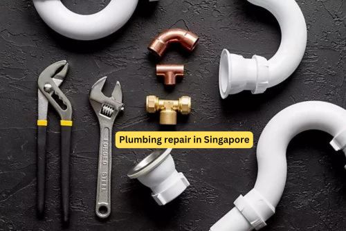 Plumbing repair in Singapore